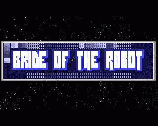 Amiga GameBase Bride_of_the_Robot Free_Spirit 1989