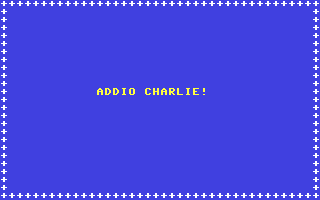 C64 GameBase Addio_Charlie! J.soft_s.r.l./Paper_Soft 1984