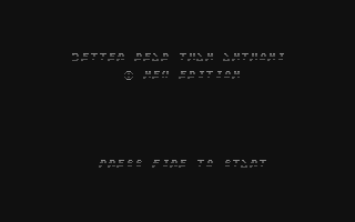 C64 GameBase Better_Dead_Than_Anthoni (Created_with_SEUCK)