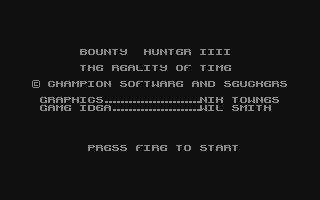 C64 GameBase Bounty_Hunter_IIII_-_The_Reality_of_Time Champion_Software