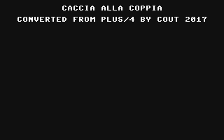 C64 GameBase Caccia_alla_Coppia (Not_Published) 2017