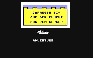C64 GameBase Caraggio_II_-_Auf_der_Flucht_aus_dem_Kerker PDPD_Software 1991