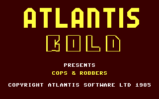C64 GameBase Cops'n'Robbers Atlantis_Software_Ltd. 1985
