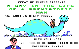 C64 GameBase Day_in_a_Life_of_a_Prehistoric_Man,_A Creative_Pixels/JC_Hilty_Productions 1994