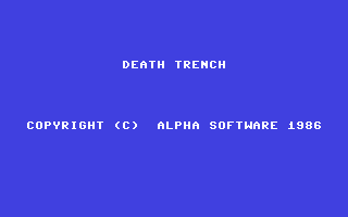 C64 GameBase Death_Trench Alpha_Software_Ltd. 1986