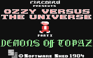 C64 GameBase Demons_of_Topaz_-_Ozzy_Versus_the_Universe Firebird 1984