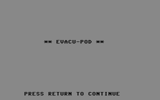 C64 GameBase Evacu-Pod Emerald_Valley_Publishing_Co./Home_Computer_Magazine 1985