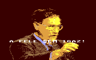 C64 GameBase Fele_Sem_Igaz!,_A_[Not_Even_Half_True] Monitor-Soft
