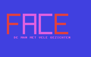 C64 GameBase Face_Ache_-_De_Man_met_Vele_Gezichten Courbois_Software 1984