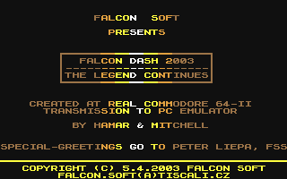 C64 GameBase Falcon_Dash_2003_-_The_Legend_Continues Falcon_Soft 2003