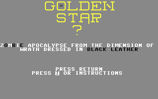 C64 GameBase Golden_Star_?_-_Zombie_Apocalypse_from_the_Dimension_of_Wrath_Dressed_in_Black_Leather (Public_Domain) 2006