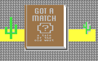 C64 GameBase Got_a_Match?_-_A_Tale_of_the_Old_West Ahoy!/Ion_International,_Inc. 1986