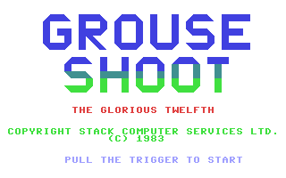 C64 GameBase Grouse_Shoot_-_The_Glorious_Twelfth Stack_Computer_Services_Ltd. 1983