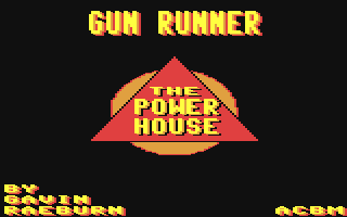 C64 GameBase Gun_Runner Alpha_Omega_Software/The_Power_House 1987