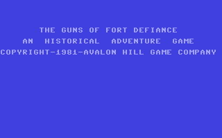 C64 GameBase Guns_of_Fort_Defiance,_The Avalon_Hill_Microcomputer_Games,_Inc. 1981