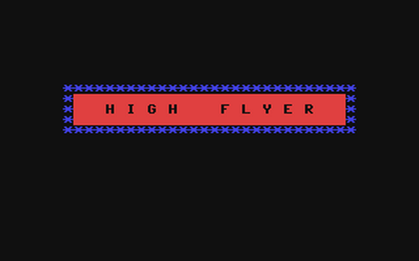 C64 GameBase High_Flyer Robtek_Ltd. 1986