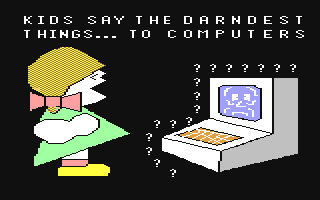 C64 GameBase Kids_Say_the_Darndest_Things..._to_Computers Home_Computer_Software,_Inc.