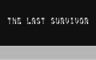 C64 GameBase Last_Survivor,_The CRR_Corp 1988