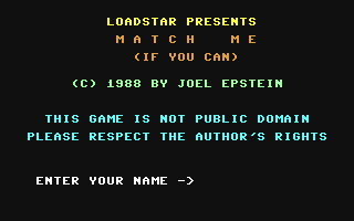 C64 GameBase Match_Me_(If_You_Can) Loadstar/Softdisk_Publishing,_Inc. 1988