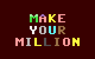 C64 GameBase Make_Your_Million Mattmeg,_Inc. 1987