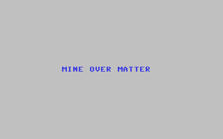 C64 GameBase Mine_over_Matter Emerald_Valley_Publishing_Co./Home_Computer_Magazine 1985