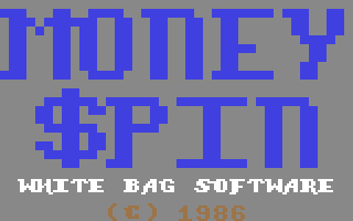 C64 GameBase Money_$pin White_Bag_Software 1986