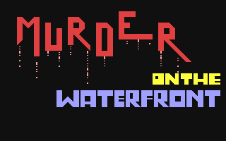 C64 GameBase Murder_on_the_Waterfront SoftGold 1984