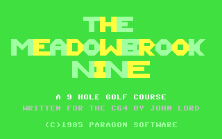 C64 GameBase Meadowbrook_Nine,_The Paragon_Software 1985