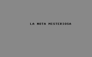 C64 GameBase Nota_Misteriosa,_La J.soft_s.r.l./Super 1985