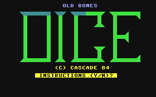 C64 GameBase Old_Bones_Dice Cascade_Games_Ltd. 1984
