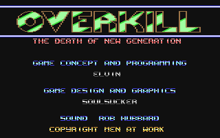 C64 GameBase Overkill_-_The_Death_of_New_Generation (Not_Published) 1987