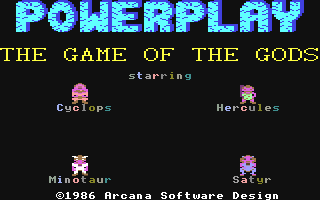 C64 GameBase Powerplay_-_The_Game_of_the_Gods Arcana_Software_Design 1986