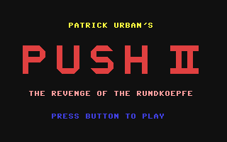 C64 GameBase Push_II_-_The_Revenge_of_the_Rundköpfe Tronic_Verlag_GmbH/Compute_mit 1987