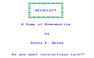 C64 GameBase Recollect_-_A_Game_of_Remembering Loadstar/Softalk_Production 1985