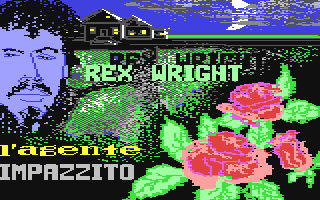 C64 GameBase Rex_Wright_-_L'agente_Impazzito Edisoft_S.r.l./Next_Strategy 1986