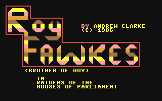 C64 GameBase Roy_Fawkes_-_Raiders_of_the_Houses_of_Parliament Argus_Specialist_Publications_Ltd./Computer_Gamer 1987