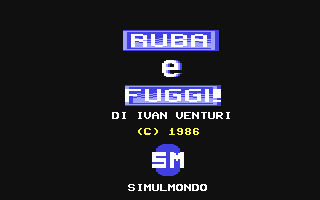 C64 GameBase Ruba_e_Fuggi [Simulmondo] 1986