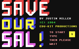 C64 GameBase Save_Our_Sal! EDU-KIT_Productions 1984