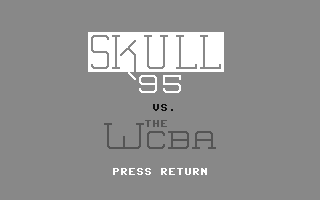 C64 GameBase Skull_vs._the_WCBA (Public_Domain) 1995