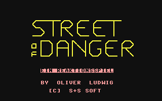 C64 GameBase Street_of_Danger S+S_Soft_Vertriebs_GmbH