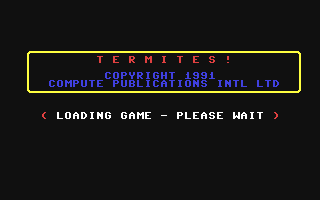C64 GameBase Termites! COMPUTE!_Publications,_Inc./COMPUTE!'s_Gazette 1991