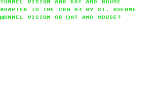 C64 GameBase Tunnel_Vision_-_Kat_and_Mouse Courbois_Software 1983