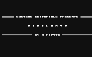 C64 GameBase Vigilante Systems_Editoriale_s.r.l./Commodore_(Software)_Club 1988