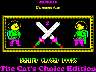 ZX GameBase Behind_Closed_Doors:_The_Cat's_Choice_Edition Zenobi_Software 2019