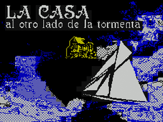 ZX GameBase Casa_al_otro_Lado_de_la_Tormenta_(v1.2),_La DAAD 2019