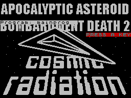 ZX GameBase Apocalyptic_Asteroid_Bombardment_Death_2:_Cosmic_Radiation CSSCGC 2000
