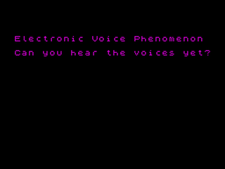 ZX GameBase Electronic_Voice_Phenomenon_(128K) CSSCGC 2012