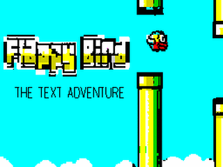 ZX GameBase Flappy_Bird:_The_Text_Adventure CSSCGC 2014