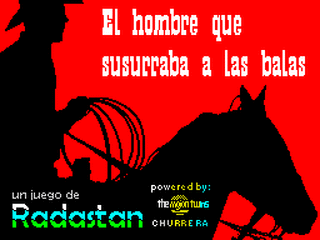 ZX GameBase Hombre_que_Susurraba_a_las_Balas,_El Radastan 2013