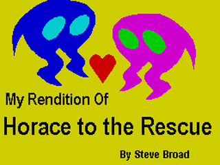 ZX GameBase My_Rendition_of_Horace_to_the_Rescue_ Steve_Broad 2013